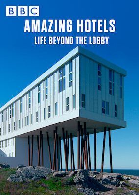 Amazing Hotels: Life Beyond the Lobby